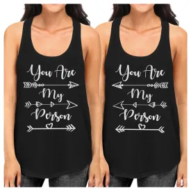 You Are My Person BFF Matching Black Tank Tops